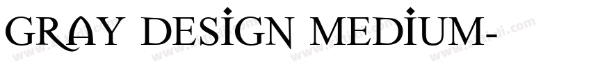 gray design medium字体转换